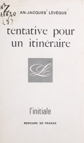 E-book, Tentative pour un itinéraire, Mercure de France (réédition numérique FeniXX)