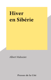E-book, Hiver en Sibérie, Presses de la Cité (réédition numérique FeniXX)