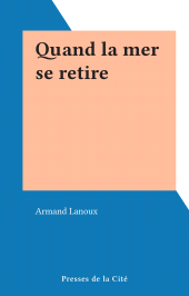 eBook, Quand la mer se retire, Presses de la Cité (réédition numérique FeniXX)