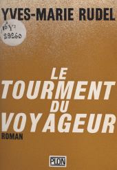 E-book, Le tourment du voyageur, Plon (réédition numérique FeniXX)