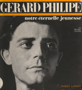 E-book, Gérard Philipe : Notre éternelle jeunesse, Robert Laffont (réédition numérique FeniXX)