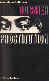 E-book, Dossier prostitution, Robert Laffont (réédition numérique FeniXX)