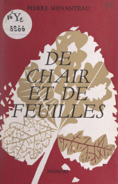 E-book, De chair et de feuilles, Seghers (réédition numérique FeniXX)