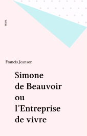 E-book, Simone de Beauvoir ou l'Entreprise de vivre, Seuil (réédition numérique FeniXX)