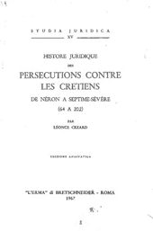 eBook, Histoire juridique des persécutions contre les chrétiens de Néron a Septim-Sévère (64 a 202), "L'Erma" di Bretschneider