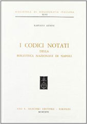 E-book, I codici notati della Biblioteca nazionale di Napoli, Arnese, Raffaele, Leo S. Olschki editore