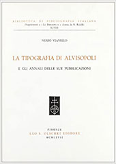 E-book, La tipografia di Alvisopoli e gli annali delle sue pubblicazioni, Vianello, Nereo, Leo S. Olschki editore