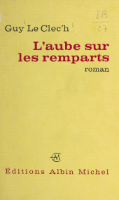 E-book, L'aube sur les remparts, Albin Michel (réédition numérique FeniXX)