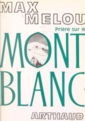 E-book, Prière sur le Mont Blanc : Chroniques de la montagne, Arthaud (réédition numérique FeniXX)