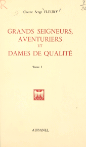 E-book, Grands seigneurs, aventuriers et dames de qualité (1), Aubanel (réédition numérique FeniXX)