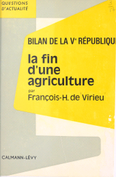 E-book, Bilan de la Ve République. La fin d'une agriculture, Calmann-Lévy (réédition numérique FeniXX)