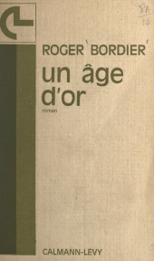 E-book, Un âge d'or, Calmann-Lévy (réédition numérique FeniXX)