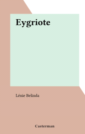 E-book, Eygriote, Casterman (réédition numérique FeniXX)