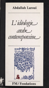 eBook, L'idéologie arabe contemporaine, La Découverte (réédition numérique FeniXX)