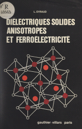 E-book, Diélectriques solides, anisotropes et ferroélectricité, Dunod (réédition numérique FeniXX)
