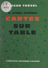 E-book, Le bridge pratique : cartes sur table, Fayard (réédition numérique FeniXX)