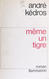 E-book, Même un tigre, Flammarion (réédition numérique FeniXX)