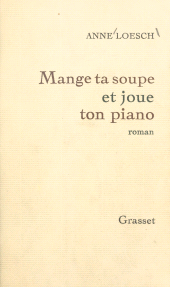 E-book, Mange ta soupe et joue ton piano, Grasset (réédition numérique FeniXX)