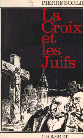E-book, La Croix et les Juifs (1880-1899) : Contribution à l'histoire de l'antisémitisme contemporain, Grasset (réédition numérique FeniXX)