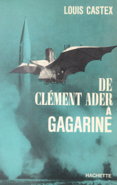 E-book, De Clément Ader à Gagarine, Hachette (réédition numérique FeniXX)