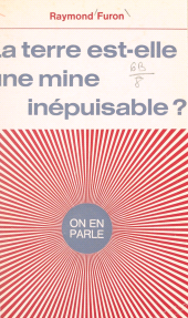 E-book, La Terre est-elle une mine inépuisable ?, Hachette (réédition numérique FeniXX)