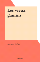 E-book, Les vieux gamins, Julliard (réédition numérique FeniXX)