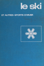 E-book, Le ski : Et autres sports d'hiver, Larousse (réédition numérique FeniXX)