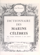 E-book, Dictionnaire des marins célèbres : Des temps lointains à nos jours, Larousse (réédition numérique FeniXX)