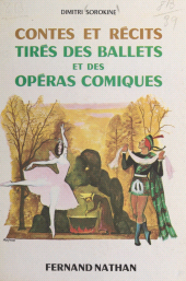 E-book, Contes et récits tirés des ballets et des opéras-comiques, Nathan (réédition numérique FeniXX)