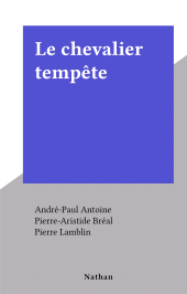 E-book, Le chevalier tempête, Nathan (réédition numérique FeniXX)