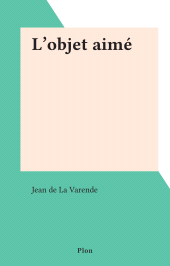 eBook, L'objet aimé, Plon (réédition numérique FeniXX)