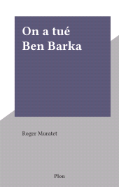 E-book, On a tué Ben Barka, Plon (réédition numérique FeniXX)