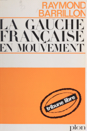 E-book, La gauche française en mouvement, Plon (réédition numérique FeniXX)