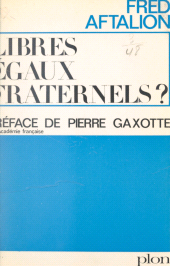 E-book, Libres, égaux, fraternels ?, Plon (réédition numérique FeniXX)
