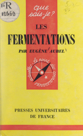 E-book, Les fermentations, Presses universitaires de France (réédition numérique FeniXX)