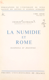 E-book, La Numidie et Rome, Masinissa et Jugurtha : Essai, Presses universitaires de France (réédition numérique FeniXX)
