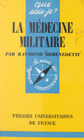 E-book, La médecine militaire, Presses universitaires de France (réédition numérique FeniXX)