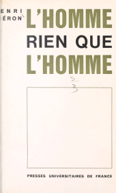 E-book, L'homme, rien que l'homme : De l'anthropogenèse à l'hominisation, Presses universitaires de France (réédition numérique FeniXX)