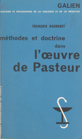 E-book, Méthodes et doctrine dans l'oeuvre de Pasteur, Presses universitaires de France (réédition numérique FeniXX)