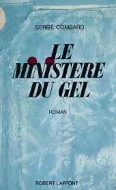E-book, Le ministère du gel, Robert Laffont (réédition numérique FeniXX)