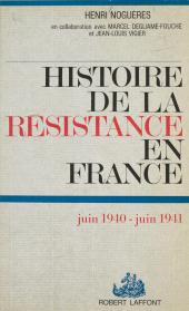 E-book, Histoire de la Résistance en France (1) : juin 1940-juin 1941, Robert Laffont (réédition numérique FeniXX)