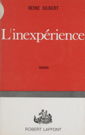 E-book, L'inexpérience, Robert Laffont (réédition numérique FeniXX)