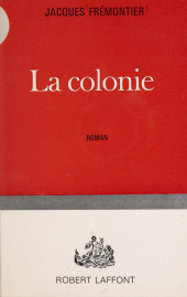 E-book, La colonie, Robert Laffont (réédition numérique FeniXX)