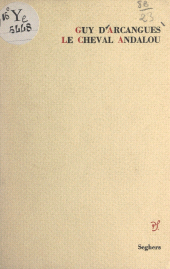 E-book, Le cheval andalou, Seghers (réédition numérique FeniXX)