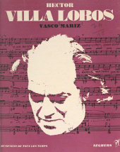 E-book, Hector Villa Lobos : L'homme et son oeuvre, Seghers (réédition numérique FeniXX)