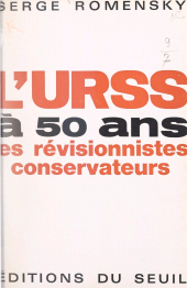 E-book, L'U.R.S.S. à 50 ans : Les révisionnistes conservateurs, Seuil (réédition numérique FeniXX)