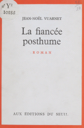 E-book, La fiancée posthume, Seuil (réédition numérique FeniXX)