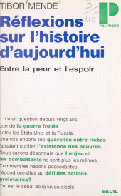 E-book, Réflexions sur l'histoire d'aujourd'hui, entre la peur et l'espoir : Postface 1967, Seuil (réédition numérique FeniXX)