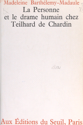 E-book, La personne et le drame humain chez Teilhard de Chardin, Seuil (réédition numérique FeniXX)