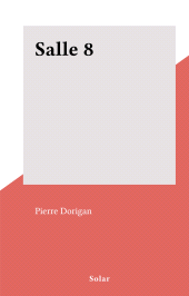 E-book, Salle 8, Solar (réédition numérique FeniXX)